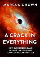 A Crack in Everything
