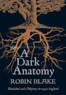 A Dark Anatomy