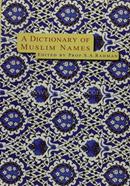 A Dictionary of Muslim Names