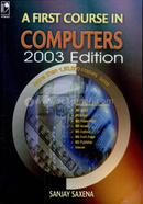 A First Course in Computers 2003 3th Edition 