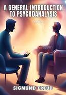A General Introduction to Psychoanalysis - Book II