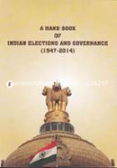 A Hand Book of Indian Elections and Governance (1947-2014)
