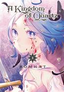 A Kingdom of Quartz - Volume 1