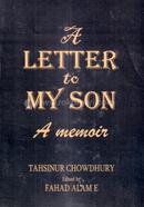 A Letter to My Son A Memoir