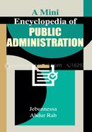 A Mini Encyclopedia of Public Administration