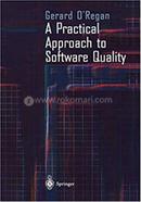 A Practical Approach to Software Quality