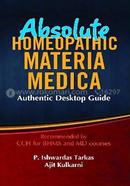 A Select Homoeopathy Materia Medica : Authentic Desktop Guide