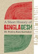 A Short History of Bangladesh 