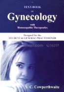 A Text Book of Gynecology with Homoeopathic Therapeutics
