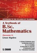 A Textbook of B.Sc. Mathematics Linear Algebra