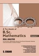 A Textbook of B.Sc. Mathematics Real Analysis