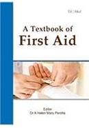A Textbook of First Aid