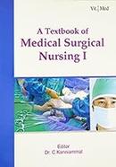 A Textbook of Medical Surgical Nursing-I, First Edition