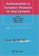 Achievements in European Research on Grid Systems