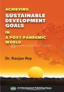 Achieving SDGs in a Post-Pandemic World