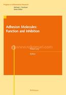 Adhesion Molecules: Function and Inhibition (Progress in Inflammation Research)