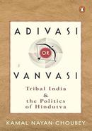 Adivasi or Vanvasi