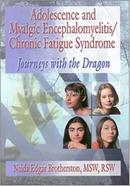 Adolescence and Myalgic Encephalomyelitis-Chronic Fatigue Syndrome
