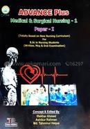 Advance Plus Medical and Surgical Nursing-1 (Paper-I) - For B.Sc in Nursing Students