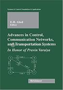 Advances in Control, Communication Networks, and Transportation Systems: In Honor of Pravin Varaiya 