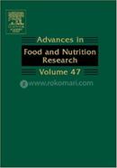 Advances in Food and Nutrition Research: Volume 47