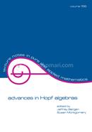 Advances in Hopf Algebras: 158 (Lecture Notes in Pure and Applied Mathematics)