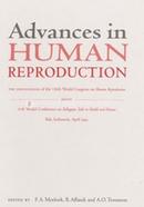 Advances in Human Reproduction