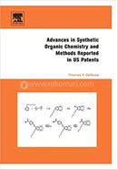 Advances in Synthetic Organic Chemistry and Methods Reported in US Patents