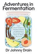 Adventures in Fermentation