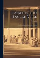 Aeschylus in English Verse