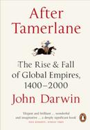 After Tamerlane: The Rise and Fall of Global Empires 1400-2000 image