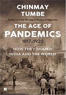 Age Of Pandemics (1817-1920): How they shaped India and the World