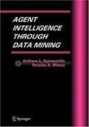 Agent Intelligence Through Data Mining: 14