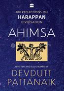 Ahimsa100 Reflections on Harappan Civilization