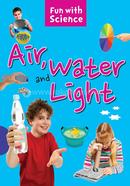 Air Water and Light