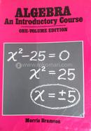 Algebra: An Introductory Course (Gr, 7-9)