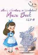Alice's Adventures in Wonderland Maze Book, Kids 7-11 