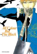 All Colour But the Black : The Art of Bleach