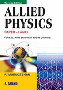 Allied Physics: Paper I and II