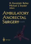 Ambulatory Anorectal Surgery