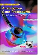 Ambulatory Care Procedures for the Nurse Practitioner