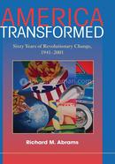 America Transformed: Sixty Years of Revolutionary Change, 1941–2001
