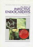 An Atlas of Infective Endocarditis
