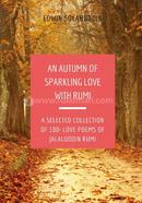 An Autumn of Sparkling Love with Rumi