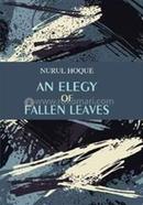 An Elegy of Fallen Leaves