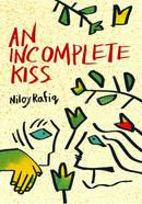 An Incomplete Kiss