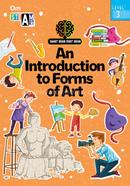 An Introduction to Forms of Art : Level 3