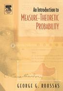 An Introduction to Measure theoretic Probability