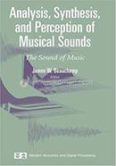 Analysis, Synthesis, and Perception of Musical Sounds - Modern Acoustics and Signal Processing