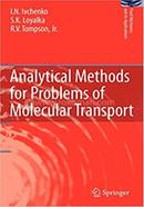 Analytical Methods for Problems of Molecular Transport